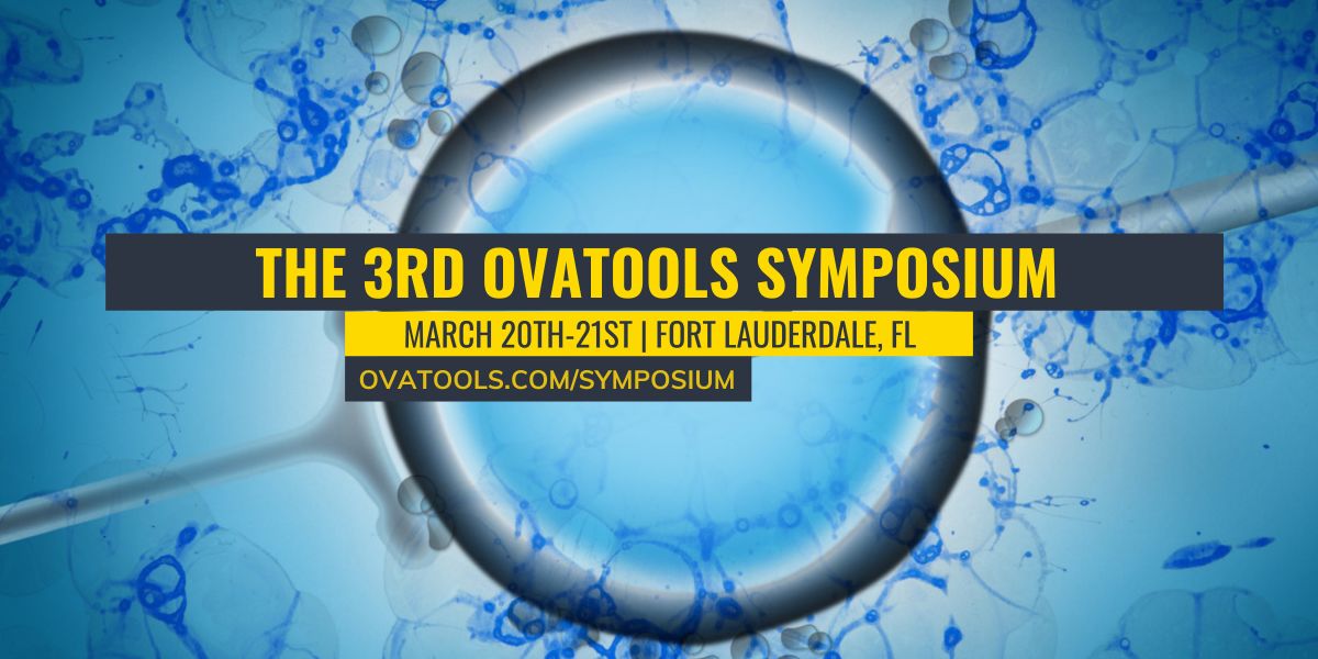 The OvaTools 3rd Symposium Navigating the Future of ART Personalization & Innovation