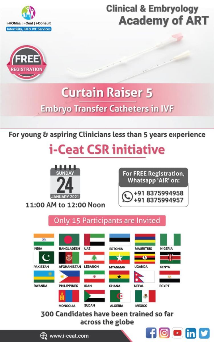 Join special class "Embryo Transfer catheters in IVF" by Clinical & Embryology Academy of ART by i-Ceat for Young IVF & Embryology Practitioner