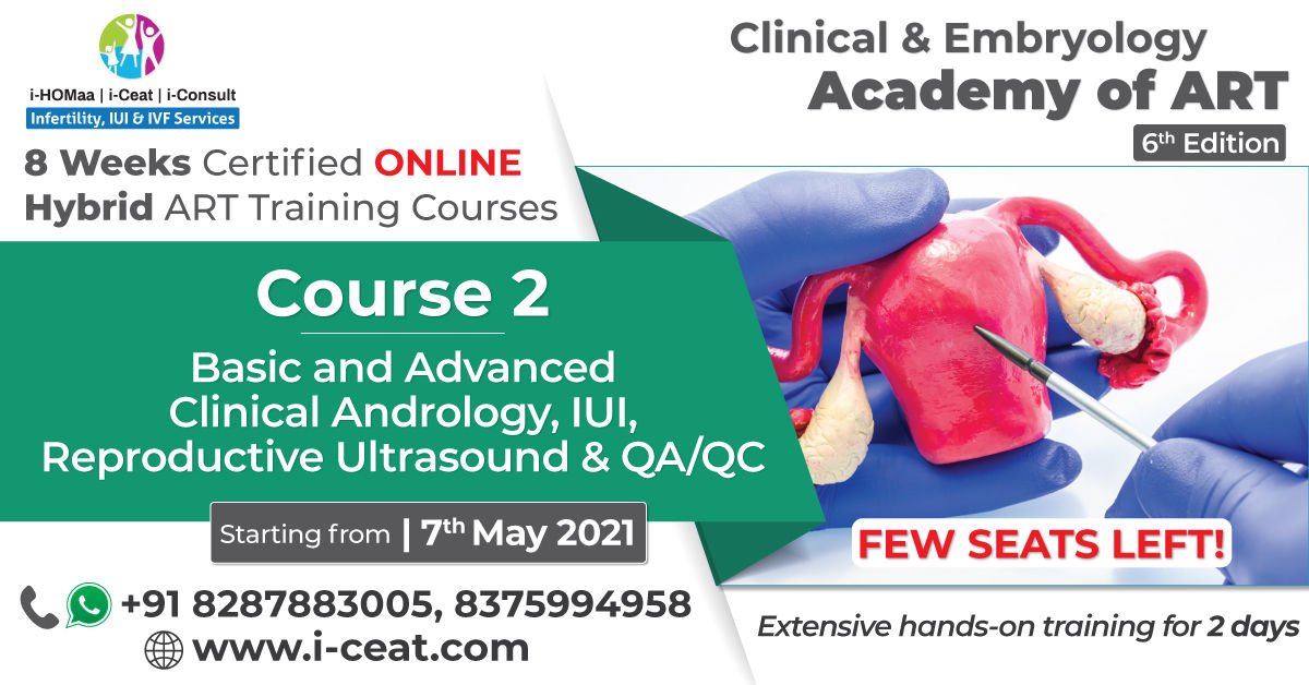Course Name- Basic to Advanced Clinical Andrology , IUI , Reproductive Ultrasound & QA/QC
